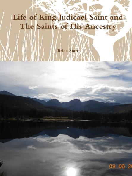 Life of King Judicael Saint and the Saints of His Ancestry