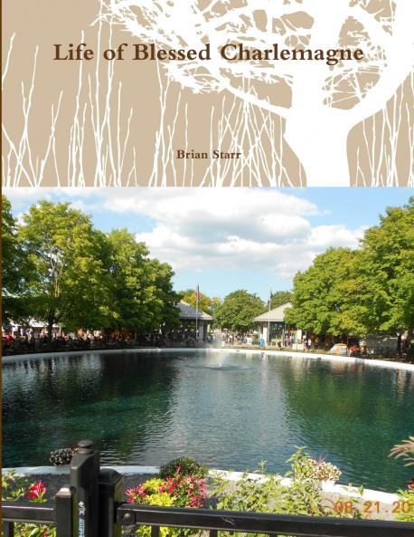 Life of Blessed Charlemange