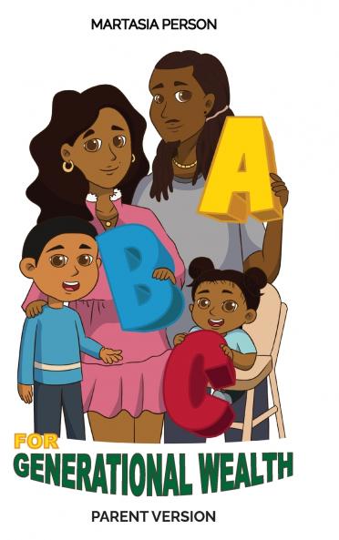 ABC's For Generational Wealth Parent Version