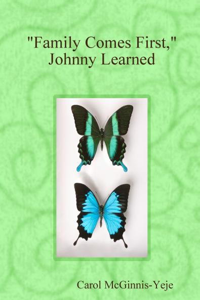 Family Comes First Johnny Learned