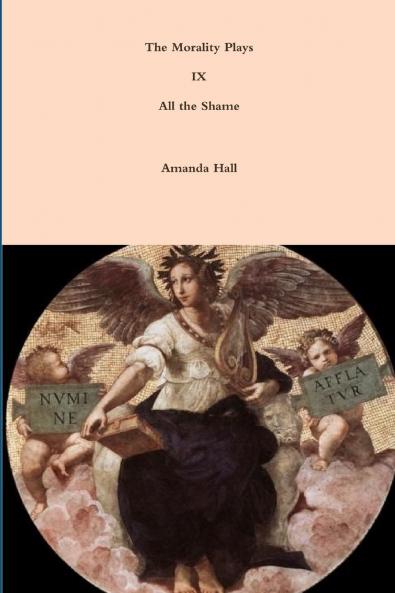 The Morality Plays IX