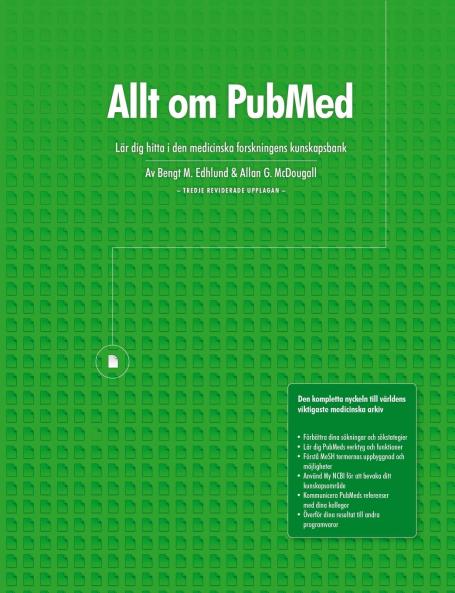 Allt om PubMed Lär dig hitta i den medicinska forskningens kunskapsbank