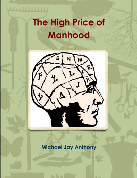 The High Price of Manhood