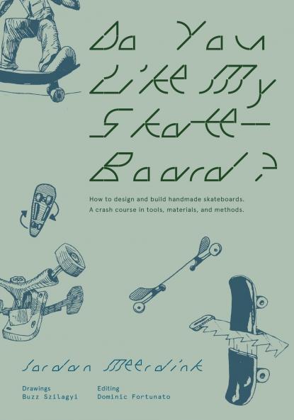 Do You Like My Skateboard?