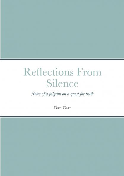 Reflections From Silence