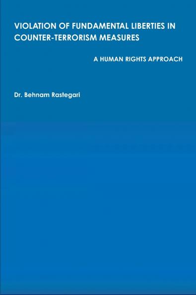 VIOLATION OF FUNDAMENTAL LIBERTIES IN COUNTER-TERRORISM MEASURES