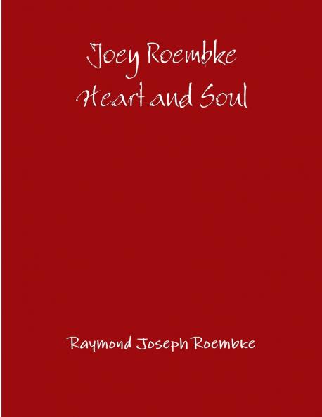 Joey Roembke Heart and Soul -Paperback