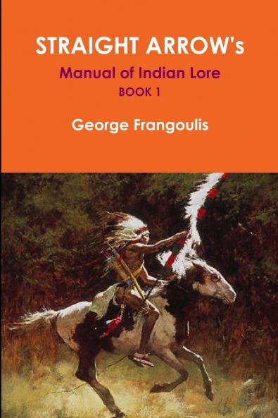 STRAIGHT ARROW's Manual of Indian Lore Book 1