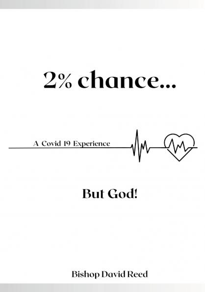 2% Chance But God!