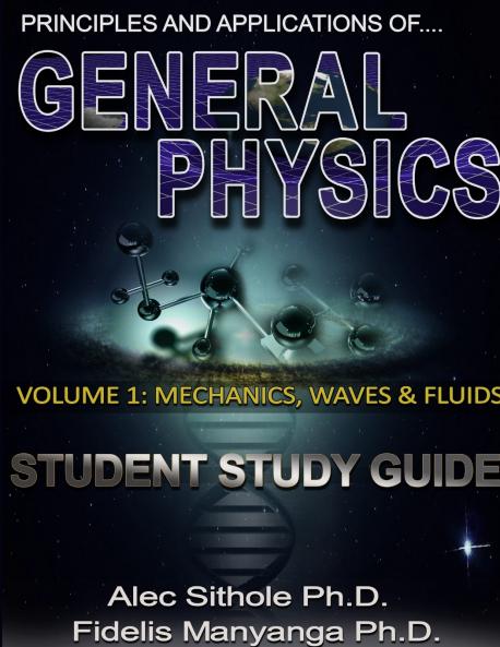 Principles and Applications of General Physics. Volume 1