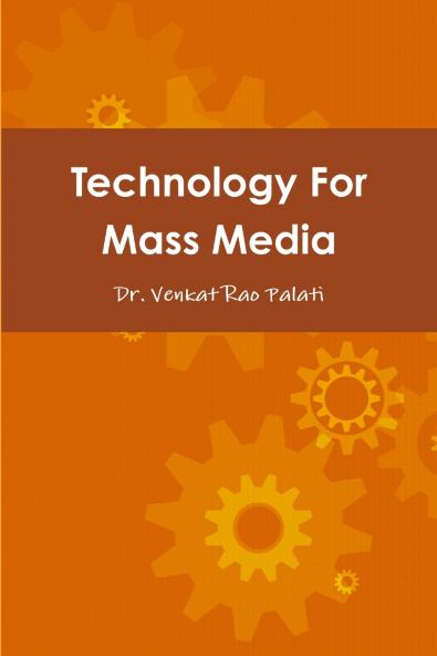 Technology For Mass Media