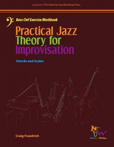 Practical Jazz Theory For Improvisation Bass Clef Exercise Workbook
