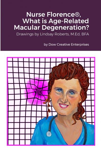 Nurse Florence® What is Age-Related Macular Degeneration?