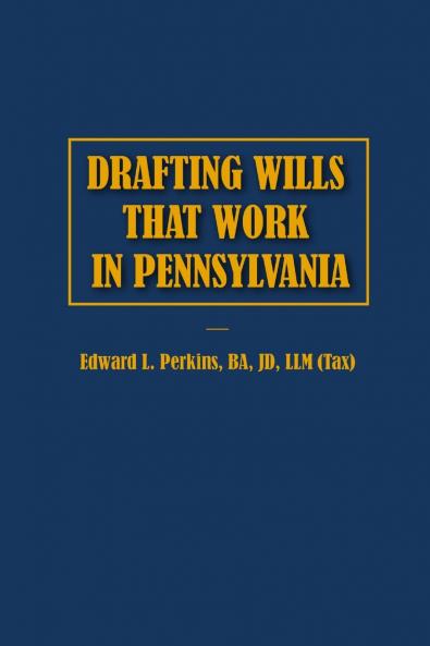 Drafting Wills That Work in Pennsylvania