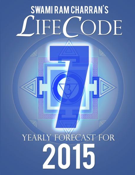 LIFECODE #7 YEARLY FORECAST FOR 2015 - SHIVA