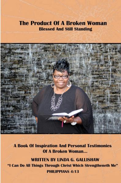 THE PRODUCT OF A BROKEN WOMAN (Blessed and Still Standing)