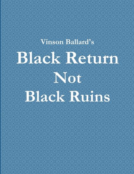Black Return Not Black Ruins