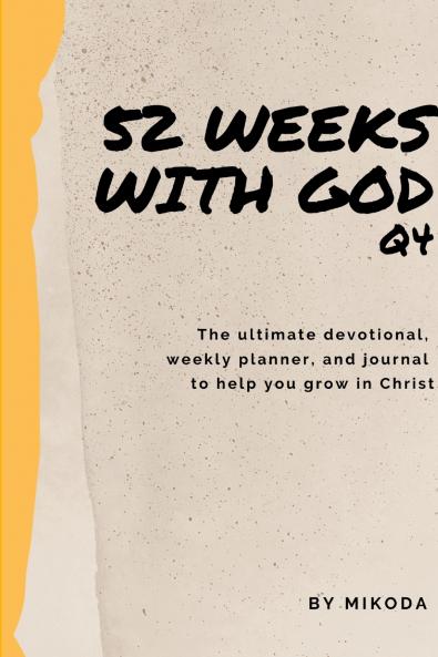 52 Weeks with God Q4