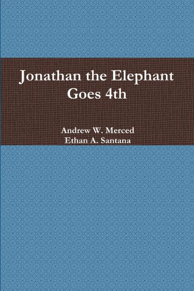 Jonathan the Elephant Goes 4th