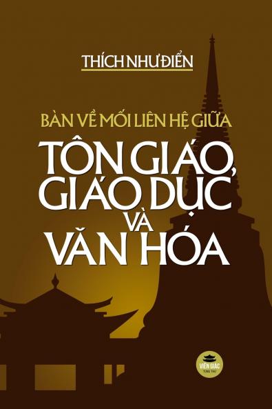 Bàn về mối liên hệ giữa Tôn giáo Giáo dục và Văn hóa