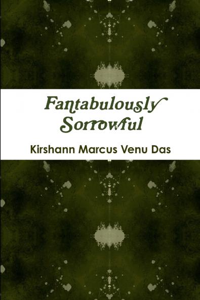 Fantabulously Sorrowful