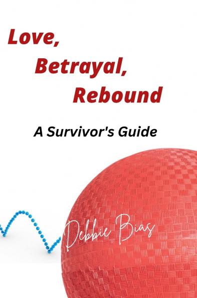 Love Betrayal Rebound
