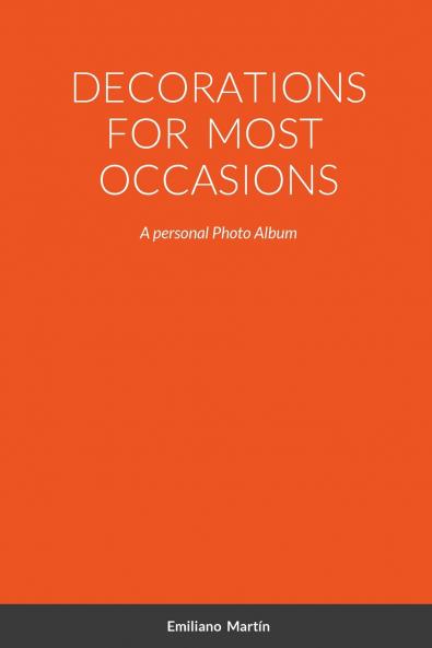 DECORATIONS FOR MOST OCCASIONS