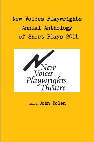 New Voices Annual Anthology of Short Plays 2014