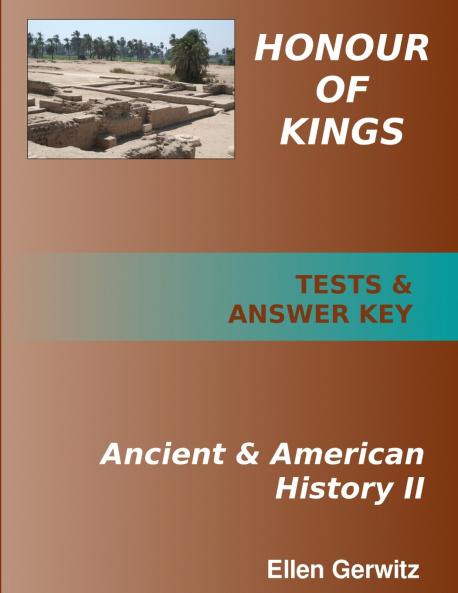 Honour of Kings Ancient and American History 2 PRINTED Test Packet & Answer Key