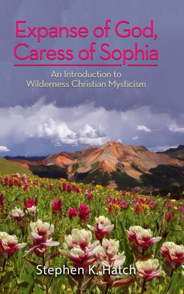 Expanse of God Caress of Sophia