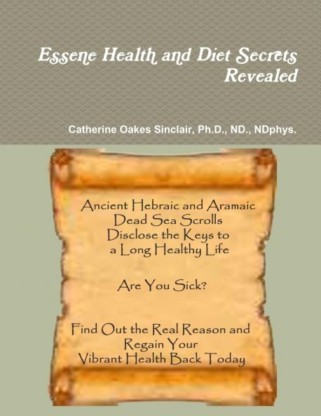 Essene Health and Diet Secrets Revealed