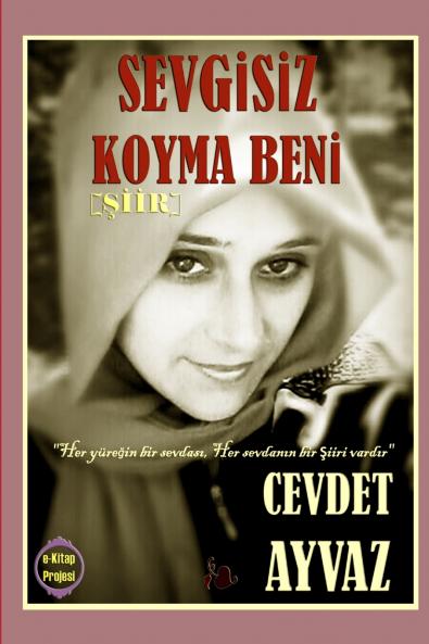 Sevgisiz Koyma Beni