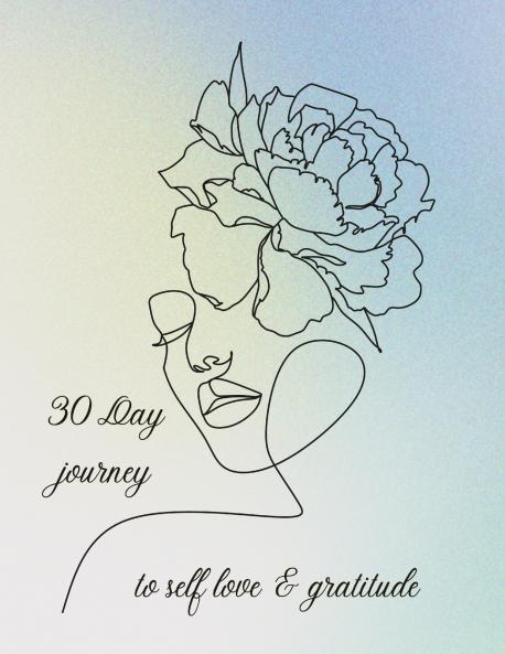 Journey to Self Love Gratitude & Self Compassion