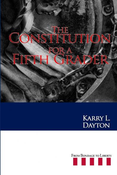 The Constitution for a Fifth Grader