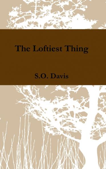 The Loftiest Thing