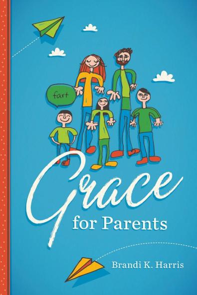 Grace for Parents