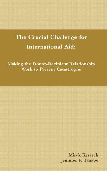 The Crucial Challenge for International Aid