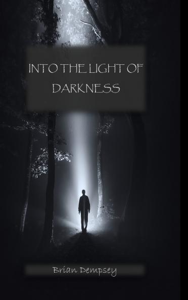 Into The Light Of Darkness