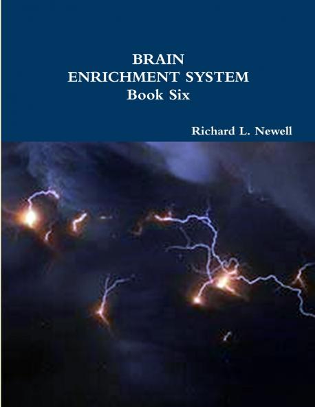 BRAIN ENRICHMENT SYSTEM  Book Six