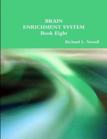BRAIN ENRICHMENT SYSTEM  Book Eight