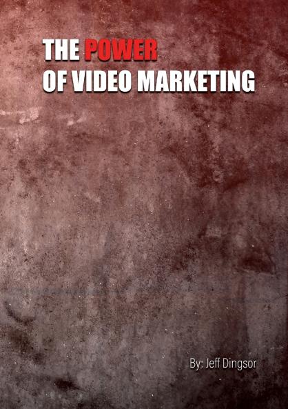 The Power of Video Marketing