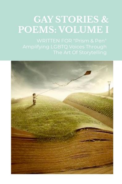 GAY STORIES & POETRY Written for Prism & Pen