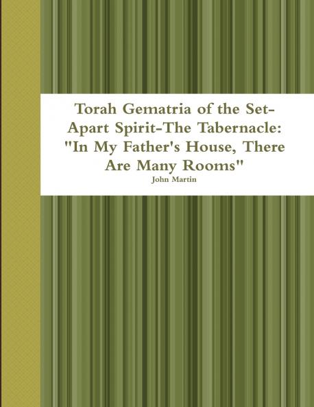 Torah Gematria of the Set-Apart Spirit-The Tabernacle