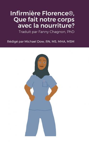 Infirmière Florence® Que fait notre corps avec la nourriture?