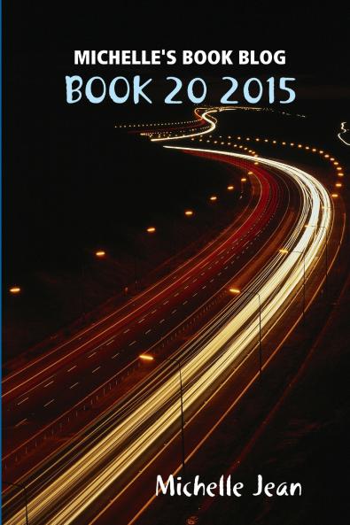 MICHELLE'S BOOK BLOG - BOOK 20 2015