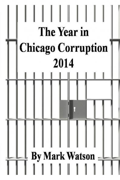 The Year in Chicago Corruption 2014