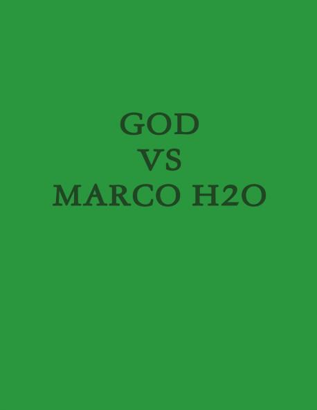 God Vs Marco H2O