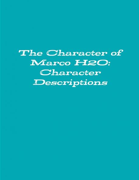 The Character of Marco H2O