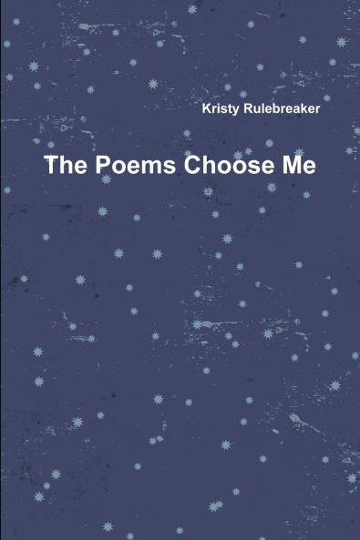 The Poems Choose Me