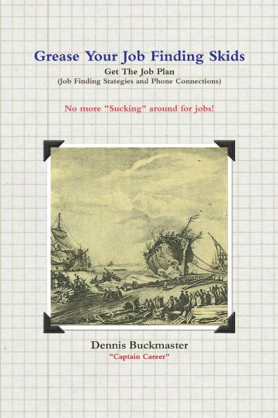 Grease Your Job Finding Skids • Get The Job Plan